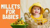 Which millets are good for babies?